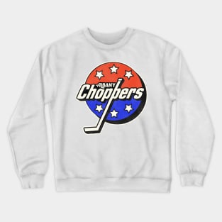 Defunct Albany Choppers Hockey Team Crewneck Sweatshirt